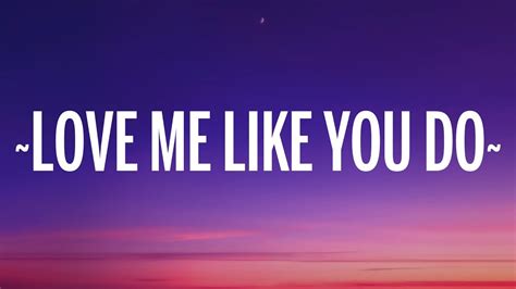 love me like you do love me|love me like you do lyrics.